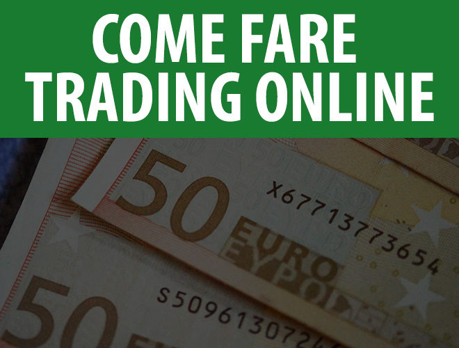 Come fare Trading online