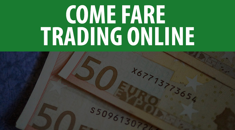 Come fare trading online